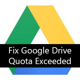 Fix Google Drive Quota Exceeded