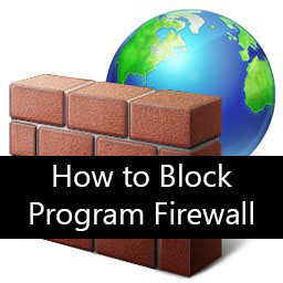 How to Block Program Firewall